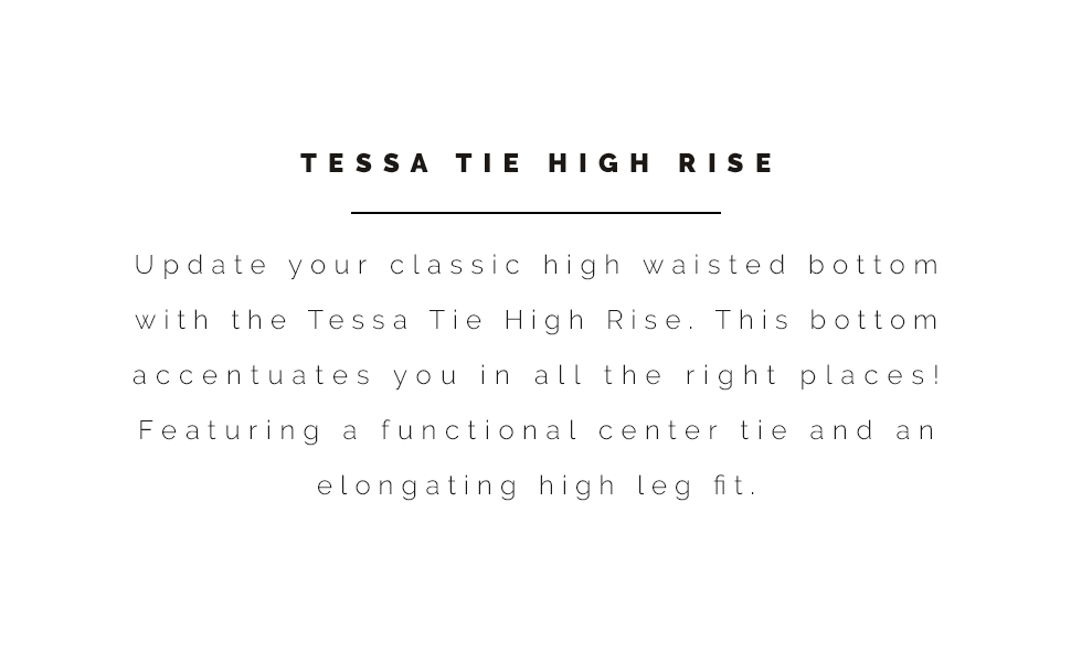 Sunsets Tessa Tie High Rise information and style description.