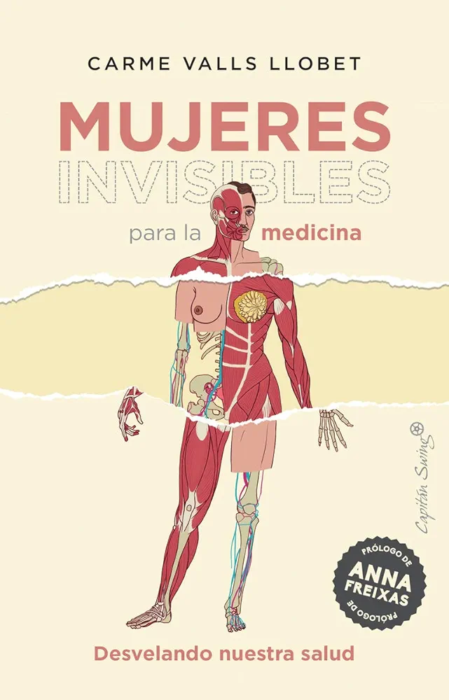 Mujeres invisibles para la medicina (5ª ED): Desvelando nuestra salud (ENSAYO)