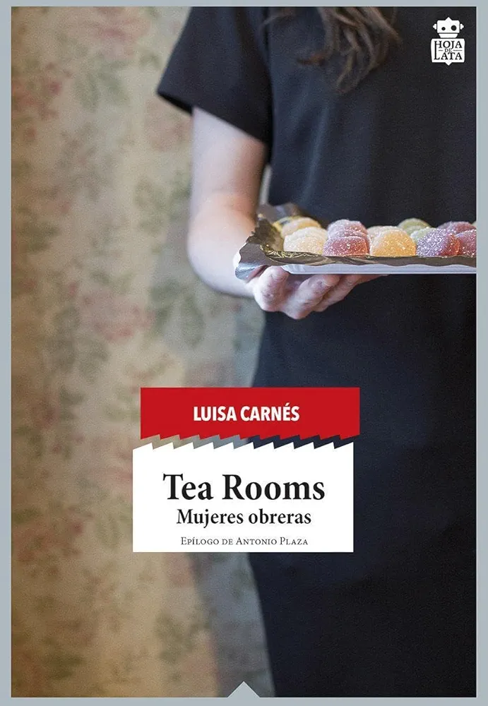 Tea Rooms: Mujeres obreras: 24 (SENSIBLES A LAS LETRAS)