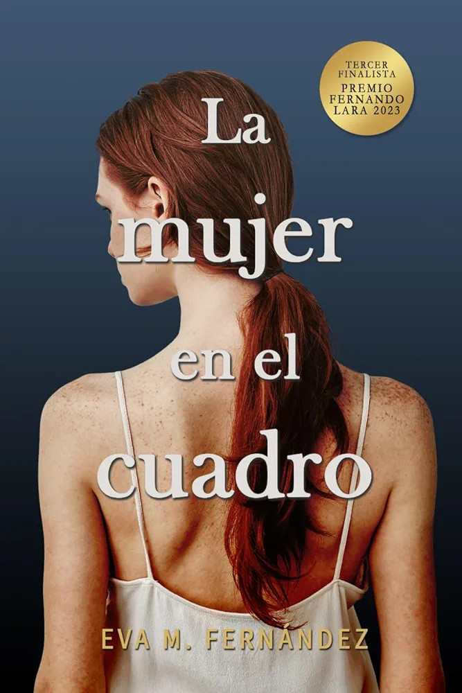 La mujer en el cuadro: Tercer finalista Premio de Novela 'Fernando Lara' 2023